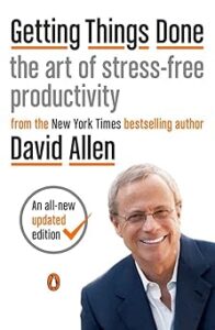 Getting Things Done: The Art of Stress