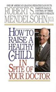 How to Raise a Healthy Child