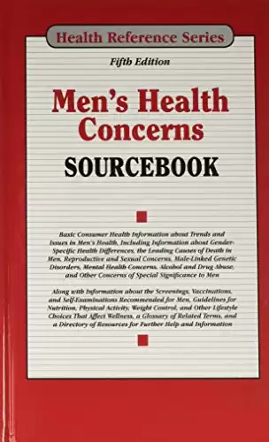 Men's Health Concerns Sourcebook, 5th Ed. (Health Reference)