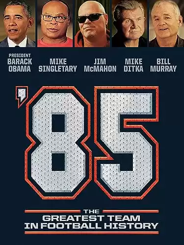 85: The Greatest Team in Football History